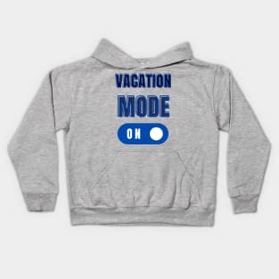 Vacation Mode On Kids Hoodie